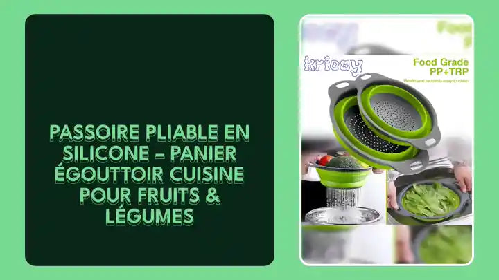 Passoire Pliable en Silicone &ndash; Panier &Eacute;gouttoir Cuisine pour Fruits &amp; L&eacute;gumes by@Outfy
