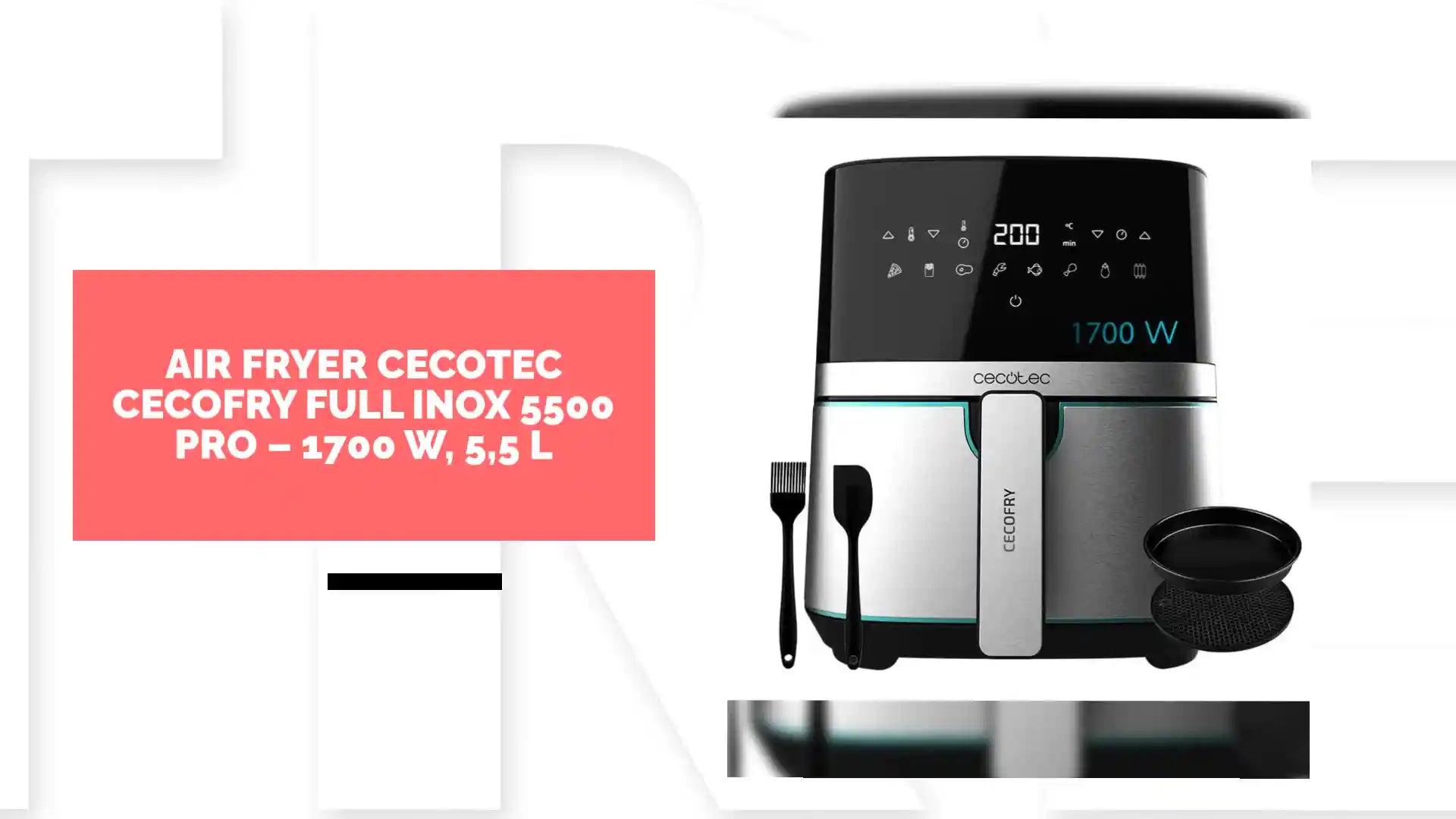 Air Fryer Cecotec Cecofry Full Inox 5500 Pro &ndash; 1700 W, 5,5 L by@Outfy